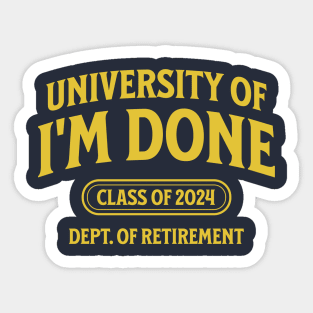 University of retirement 2024 Sticker
